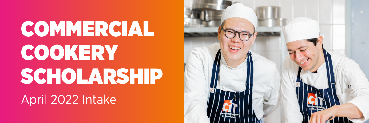 Commercial Cookery Scholarships Available for April 2022 Intake!