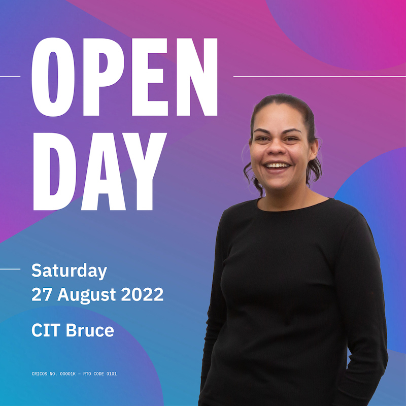 CIT Open Day - CIT Bruce Saturday 27 August 